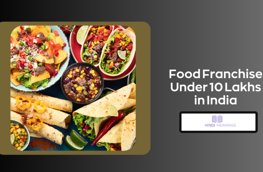 Food Franchise Under 10 Lakhs in India